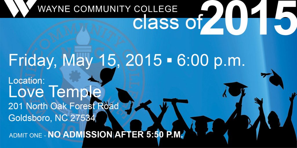 WCCGraduationTicket Wayne Community College Goldsboro, NC