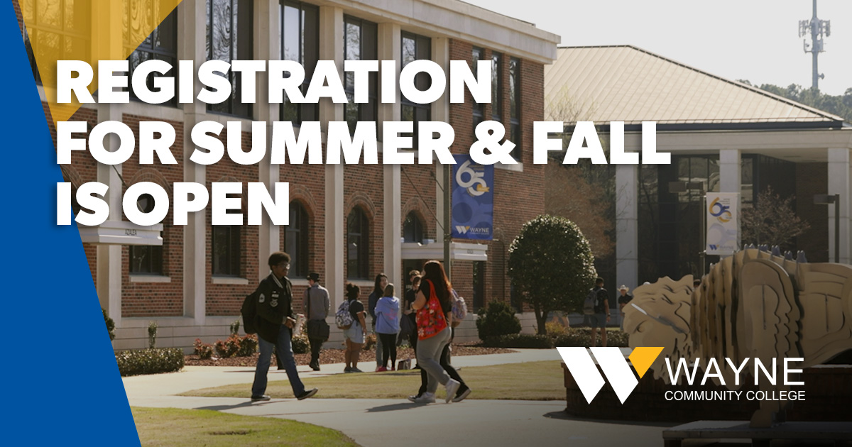 Register Now for WCC’s Summer and Fall Semesters Wayne Community