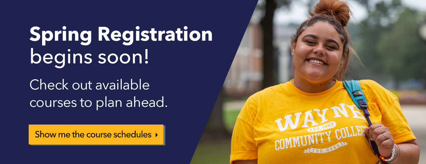 Spring Schedules Available Wayne Community College Goldsboro, NC